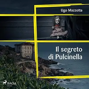 «Il segreto di Pulcinella» by Ugo Mazzotta