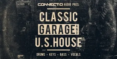CONNECTD Audio Classic Garage And U.S House WAV MiDi