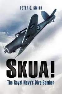 Skua!: The Royal Navy's Dive-Bomber [Repost]