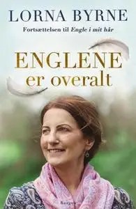 «Englene er overalt» by Lorna Byrne