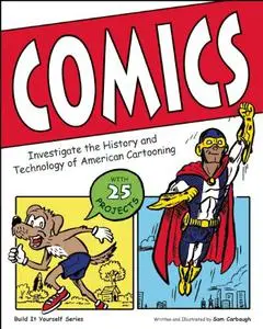 Comics: Investigate the History and Technology of American Cartooning
