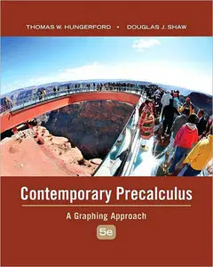 Contemporary Precalculus: A Graphing Approach (5th Edition) (Repost)