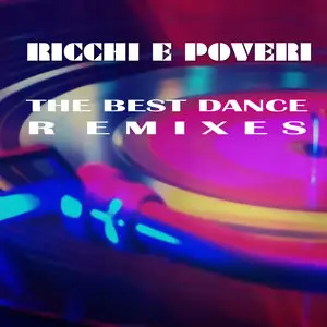 Ricchi E Poveri – The Best Dance Remixes (2015)