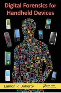 Digital Forensics for Handheld Devices [Repost]