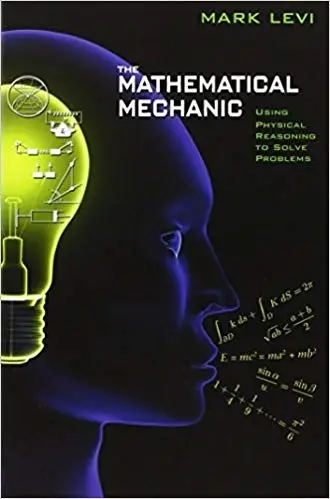 The Mathematical Mechanic: Using Physical Reasoning to Solve Problems