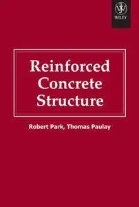 Robert Park, Thomas Paulay, "Reinforced Concrete Structures" (repost)