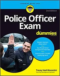 Police Officer Exam For Dummies, 2nd Edition