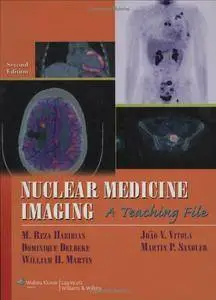 Nuclear Medicine Imaging: A Teaching File, 2nd Edition