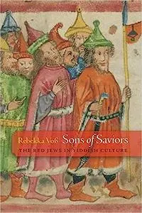 Sons of Saviors: The Red Jews in Yiddish Culture