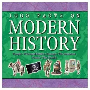 1000 Facts on Modern History