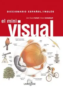 El mini visual, Diccionario Espanol-Ingles/ The Mini Visual Spanish-English Dictionary