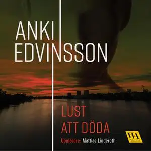 «Lust att döda» by Anki Edvinsson