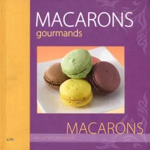 Philippe Chavanne, "Macarons gourmands"