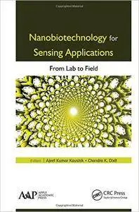 Nanobiotechnology for Sensing Applications: From Lab to Field (repost)