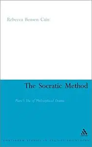 The Socratic Method: Plato's Use of Philosophical Drama