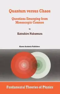 Quantum versus Chaos: Questions Emerging from Mesoscopic Cosmos (Repost)