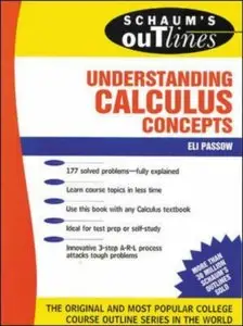 Schaum's Outline of Understanding Calculus Concepts (repost)