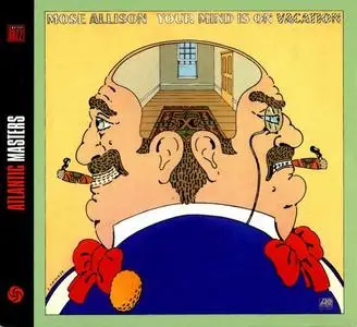 Mose Allison - Your Mind Is On Vacation (1976) [Reissue 2004] (Re-up)