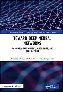 Deep Neural Networks: WASD Neuronet Models, Algorithms, and Applications