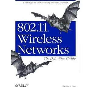  802.11 Wireless Networks: The Definitive Guide (Repost)   