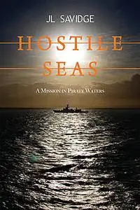«Hostile Seas» by JL Savidge