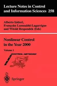 Nonlinear Control in the Year 2000: Volume 1