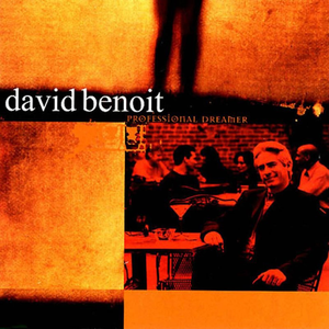 David Benoit - Professional Dreamer (1999) {GRP Records GRD-9942}