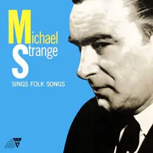Michael Strange - Michael Strange Sings Folk Songs (1957/2022) [Official Digital Download 24/96]