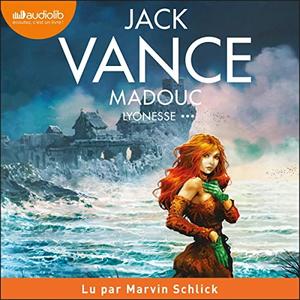 Jack Vance, "Lyonesse, tome 3 : Madouc"