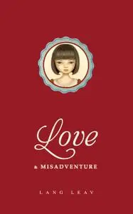 «Love & Misadventure» by Lang Leav
