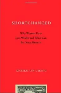 Shortchanged: Why Women Have Less Wealth and What Can Be Done About It (repost)