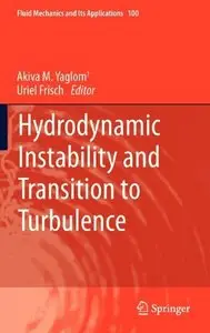 Hydrodynamic Instability and Transition to Turbulence (Fluid Mechanics and Its Applications)