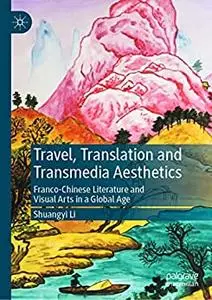 Travel, Translation and Transmedia Aesthetics