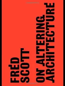 On Altering Architecture [Repost]