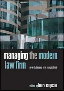 Managing the Modern Law Firm: New Challenges, New Perspectives (Repost)