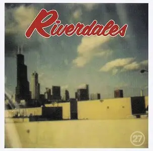 The Riverdales - Riverdales (1995) [Bonus tracks]