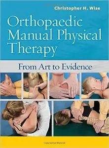 Orthopaedic Manual Physical Therapy: From Art to Evidence (repost)