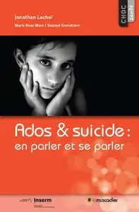 Jonathan Lachal, "Ados & suicide : en parler et se parler"