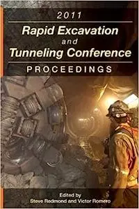 Rapid Excavation and Tunneling Conference 2011 Proceedings (Repost)