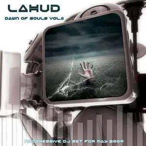 (2009) Lahud - Dawn Of Souls Vol.II - Progressive DJ Set