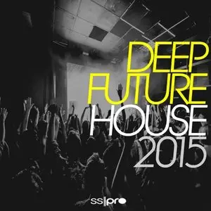 SS Pro Deep Future House 2015 [WAV MiDi]