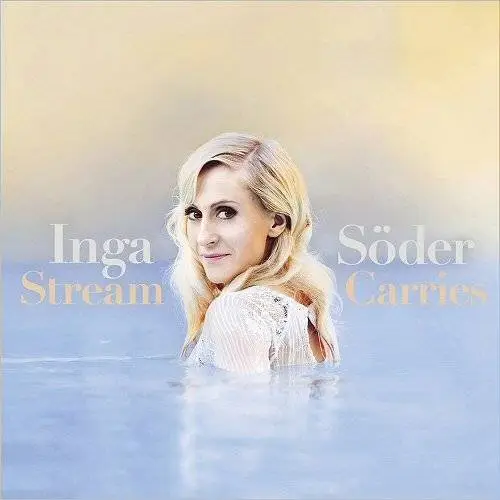 Inga Söder - Stream Carries (2016)