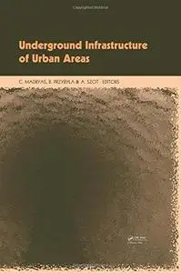 Underground Infrastructure of Urban Areas: Book + CD-ROM