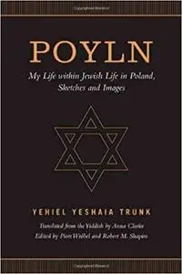 Poyln: My Life within Jewish Life in Poland, Sketches and Images