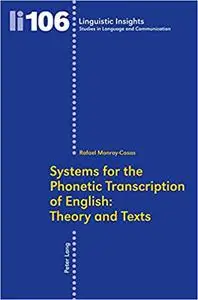 Systems for the Phonetic Transcription of English: Theory and Texts: In collaboration with Inmaculada Arboleda