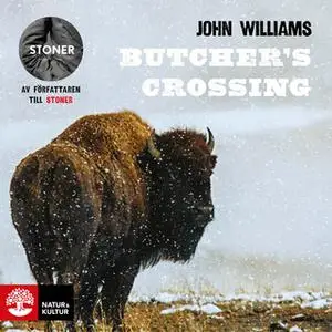 «Butcher’s Crossing» by John Williams