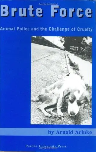 Brute Force: Policing Animal Cruelty