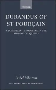 Durandus of St Pourcain: A Dominican Theologian in the Shadow of Aquinas [Repost]