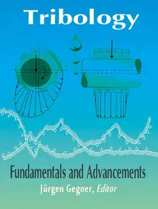 "Tribology: Fundamentals and Advancements" ed. by Jürgen Gegner