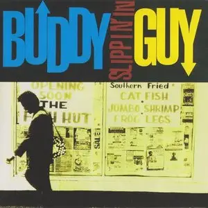 Buddy Guy - Slippin' In (1994) REPOST